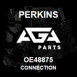 OE48875 Perkins CONNECTION | AGA Parts