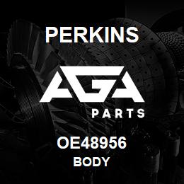 OE48956 Perkins BODY | AGA Parts