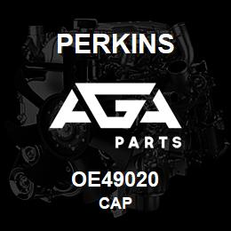 OE49020 Perkins CAP | AGA Parts