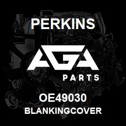 OE49030 Perkins BLANKINGCOVER | AGA Parts