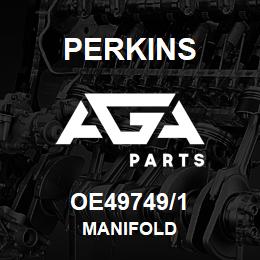 OE49749/1 Perkins MANIFOLD | AGA Parts