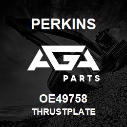 OE49758 Perkins THRUSTPLATE | AGA Parts