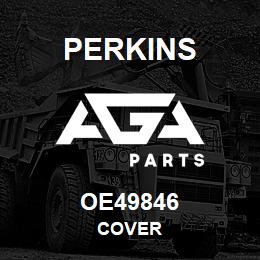 OE49846 Perkins COVER | AGA Parts