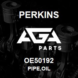 OE50192 Perkins PIPE,OIL | AGA Parts