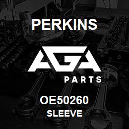 OE50260 Perkins SLEEVE | AGA Parts