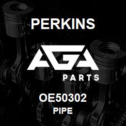 OE50302 Perkins PIPE | AGA Parts