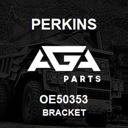 OE50353 Perkins BRACKET | AGA Parts