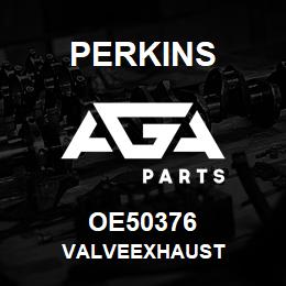 OE50376 Perkins VALVEEXHAUST | AGA Parts