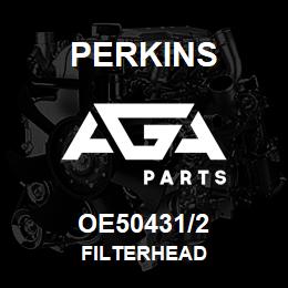 OE50431/2 Perkins FILTERHEAD | AGA Parts