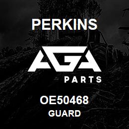 OE50468 Perkins GUARD | AGA Parts