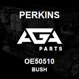 OE50510 Perkins BUSH | AGA Parts