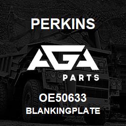 OE50633 Perkins BLANKINGPLATE | AGA Parts