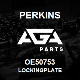 OE50753 Perkins LOCKINGPLATE | AGA Parts