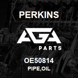 OE50814 Perkins PIPE,OIL | AGA Parts