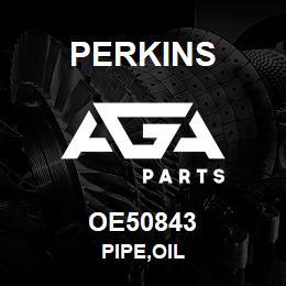 OE50843 Perkins PIPE,OIL | AGA Parts