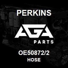 OE50872/2 Perkins HOSE | AGA Parts