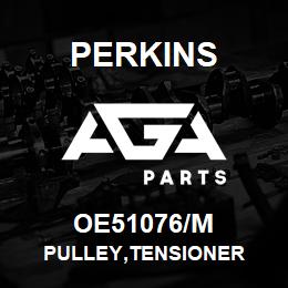 OE51076/M Perkins PULLEY,TENSIONER | AGA Parts