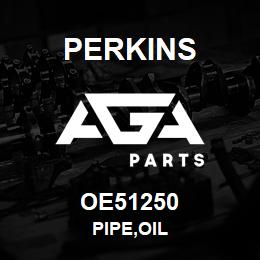 OE51250 Perkins PIPE,OIL | AGA Parts