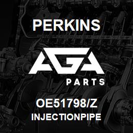 OE51798/Z Perkins INJECTIONPIPE | AGA Parts