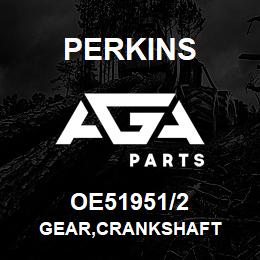 OE51951/2 Perkins GEAR,CRANKSHAFT | AGA Parts