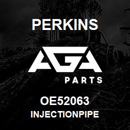 OE52063 Perkins INJECTIONPIPE | AGA Parts