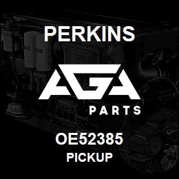 OE52385 Perkins PICKUP | AGA Parts