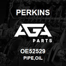 OE52529 Perkins PIPE,OIL | AGA Parts