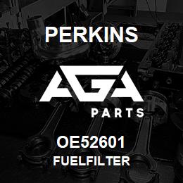 OE52601 Perkins FUELFILTER | AGA Parts