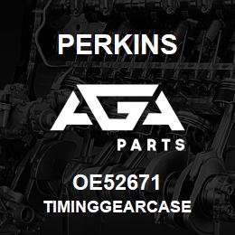 OE52671 Perkins TIMINGGEARCASE | AGA Parts