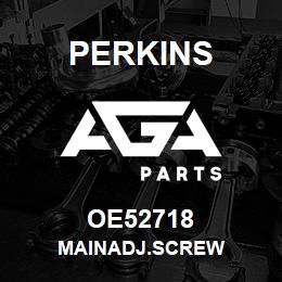 OE52718 Perkins MAINADJ.SCREW | AGA Parts