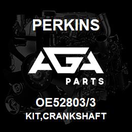 OE52803/3 Perkins KIT,CRANKSHAFT | AGA Parts