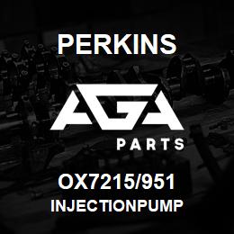 OX7215/951 Perkins INJECTIONPUMP | AGA Parts