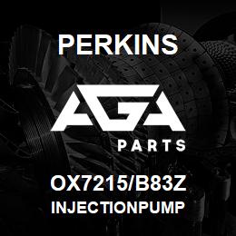 OX7215/B83Z Perkins INJECTIONPUMP | AGA Parts