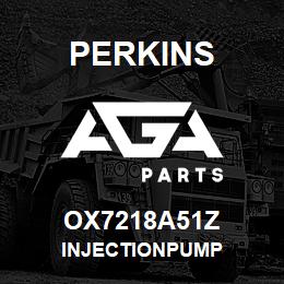 OX7218A51Z Perkins INJECTIONPUMP | AGA Parts