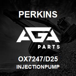 OX7247/D25 Perkins INJECTIONPUMP | AGA Parts