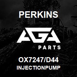 OX7247/D44 Perkins INJECTIONPUMP | AGA Parts