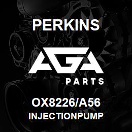 OX8226/A56 Perkins INJECTIONPUMP | AGA Parts