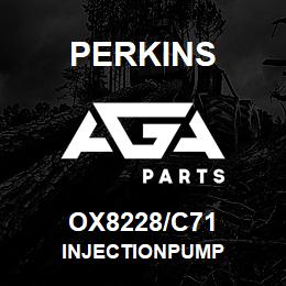 OX8228/C71 Perkins INJECTIONPUMP | AGA Parts