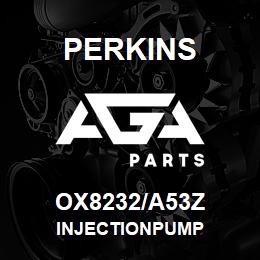 OX8232/A53Z Perkins INJECTIONPUMP | AGA Parts