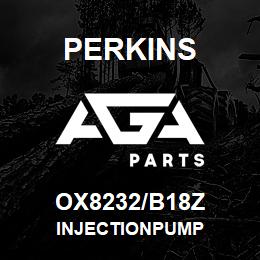 OX8232/B18Z Perkins INJECTIONPUMP | AGA Parts