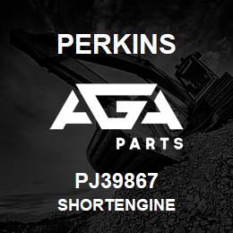 PJ39867 Perkins SHORTENGINE | AGA Parts