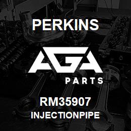 RM35907 Perkins INJECTIONPIPE | AGA Parts