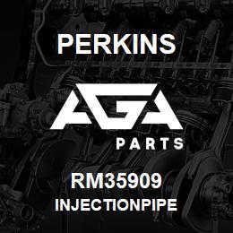 RM35909 Perkins INJECTIONPIPE | AGA Parts