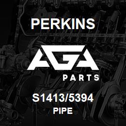 S1413/5394 Perkins PIPE | AGA Parts