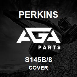 S145B/8 Perkins COVER | AGA Parts