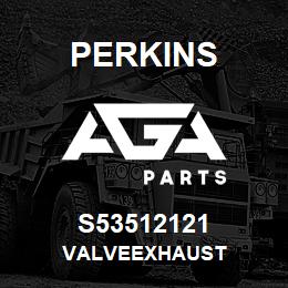 S53512121 Perkins VALVEEXHAUST | AGA Parts