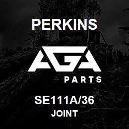 SE111A/36 Perkins JOINT | AGA Parts