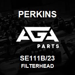 SE111B/23 Perkins FILTERHEAD | AGA Parts