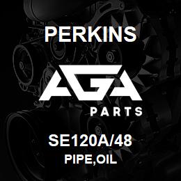 SE120A/48 Perkins PIPE,OIL | AGA Parts