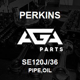 SE120J/36 Perkins PIPE,OIL | AGA Parts